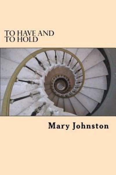 Cover for Mary Johnston · To Have and to Hold (Bog) (2017)