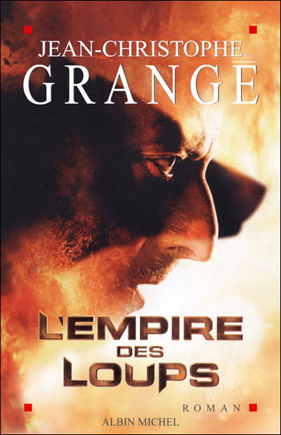 Cover for Jean-christophe Grange · Empire Des Loups (L') (Romans, Nouvelles, Recits (Domaine Francais)) (Paperback Book) [French edition] (2005)