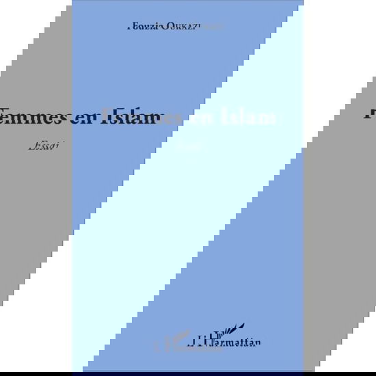 Cover for Fouzia Oukazi · Femmes en Islam (Paperback Book) (2020)