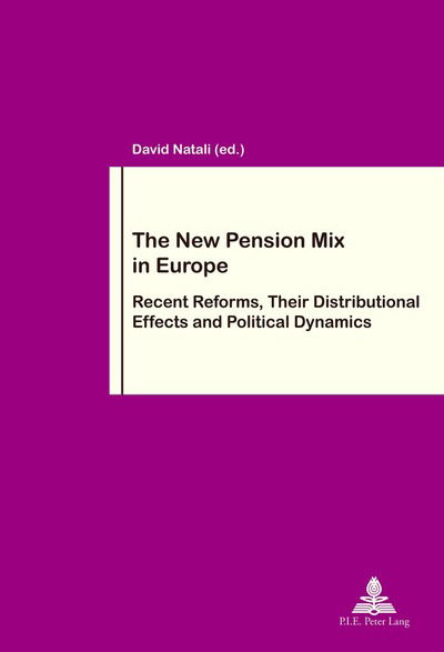 Cover for The New Pension Mix in Europe: Recent Reforms, Their Distributional Effects and Political Dynamics - Travail et Societe / Work and Society (Taschenbuch) [New edition] (2017)
