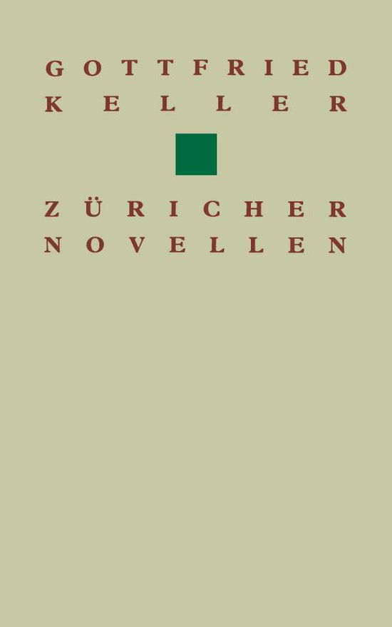 Gottfried Keller Zuricher Novellen - Birkhauser Klassiker - Keller - Books - Springer Basel - 9783034861656 - April 11, 2014