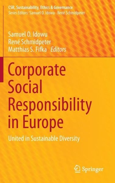 Cover for Idowu, Samuel O, Mr · Corporate Social Responsibility in Europe: United in Sustainable Diversity - CSR, Sustainability, Ethics &amp; Governance (Hardcover bog) [2015 edition] (2015)