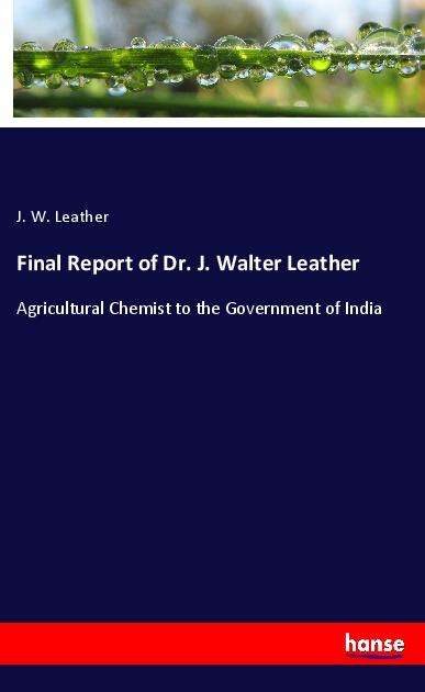 Cover for Leather · Final Report of Dr. J. Walter L (Book)