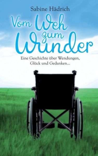 Cover for Hädrich · Vom Weh zum Wunder (Book) (2020)