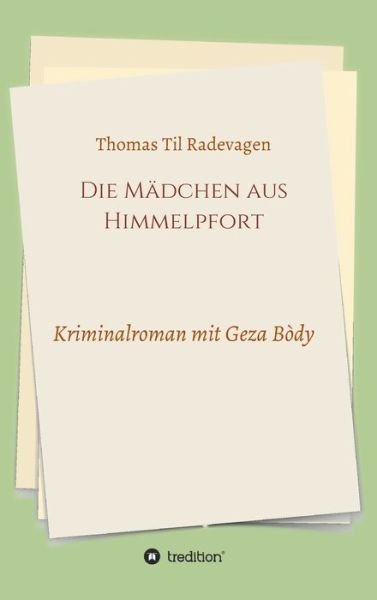 Cover for Radevagen · Die Mädchen aus Himmelpfort (Book) (2020)