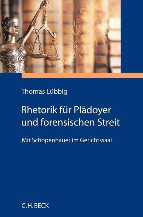 Cover for Lübbig · Rhetorik für Plädoyer und forens (Bok)