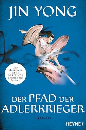 Cover for Jin Yong · Der Pfad der Adlerkrieger (Buch) (2022)
