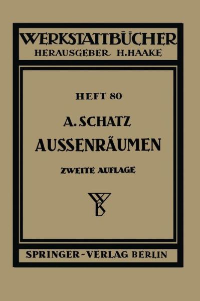 Aussenraumen - Werkstattba1/4cher - A Schatz - Books - Springer-Verlag Berlin and Heidelberg Gm - 9783540016656 - 1952