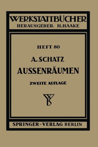 Cover for A Schatz · Aussenraumen - Werkstattba1/4cher (Paperback Book) (1952)