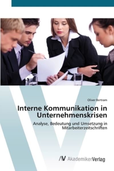 Cover for Bertram · Interne Kommunikation in Untern (Book) (2012)