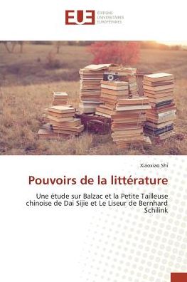 Cover for Shi · Pouvoirs de la littérature (Book)