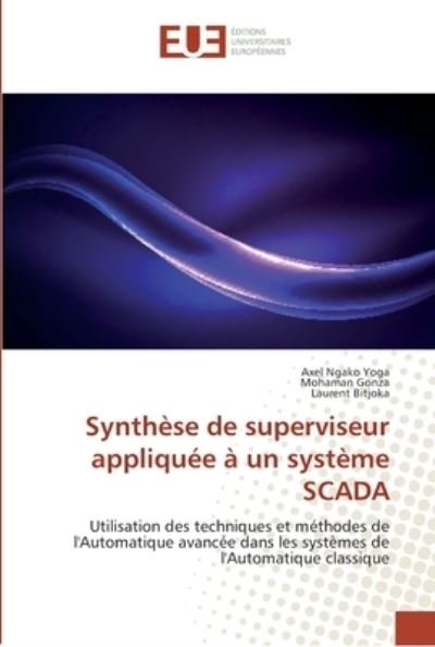 Cover for Axel Ngako Yoga · Synthese de superviseur appliquee a un systeme SCADA (Pocketbok) (2018)