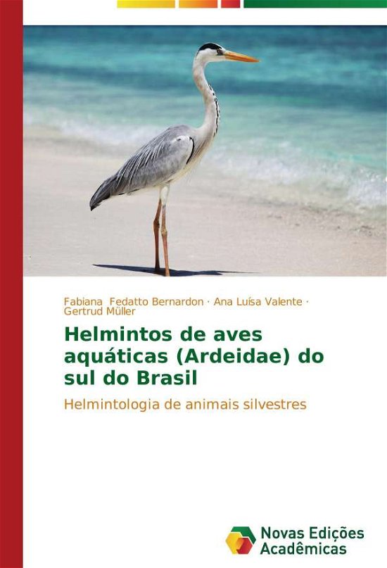 Cover for Muller Gertrud · Helmintos De Aves Aquaticas (Ardeidae) Do Sul Do Brasil (Paperback Book) (2014)