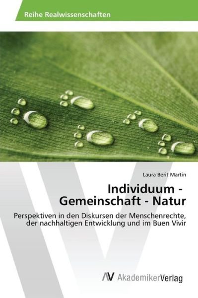 Individuum - Gemeinschaft - Natu - Martin - Bücher -  - 9783639877656 - 3. Februar 2016