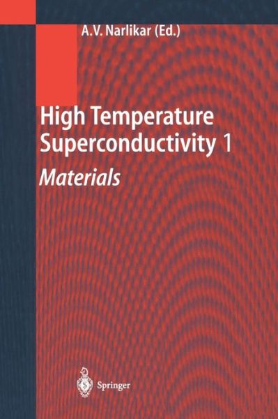 Cover for Anant V Narlikar · High Temperature Superconductivity 1: Materials (Pocketbok) [Softcover reprint of hardcover 1st ed. 2004 edition] (2010)