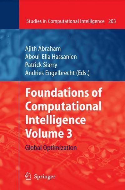 Cover for Ajith Abraham · Foundations of Computational Intelligence Volume 3: Global Optimization - Studies in Computational Intelligence (Paperback Book) [Softcover reprint of hardcover 1st ed. 2009 edition] (2010)