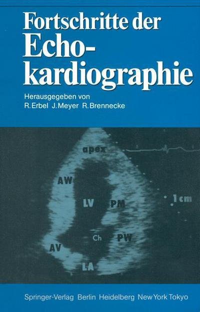 Cover for Raimund Erbel · Fortschritte der Echokardiographie (Pocketbok) [Softcover reprint of the original 1st ed. 1985 edition] (2011)