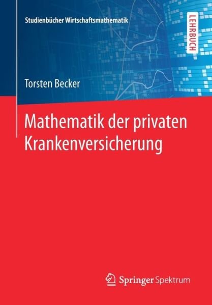 Cover for Becker · Mathematik der privaten Krankenv (Bok) (2017)