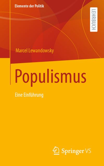 Cover for Marcel Lewandowsky · Populismus: Eine Einfuhrung - Elemente der Politik (Paperback Book) [1. Aufl. 2022 edition] (2022)