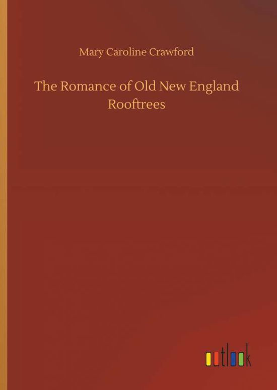 Cover for Crawford · The Romance of Old New England (Bog) (2018)