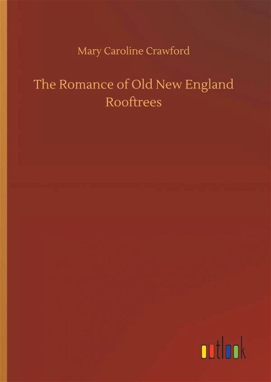 Cover for Crawford · The Romance of Old New England (Bok) (2018)