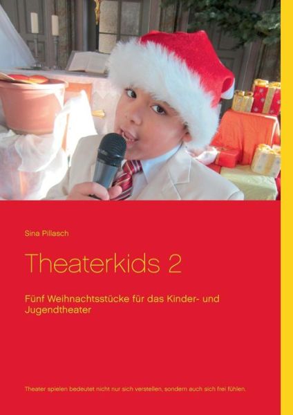 Cover for Sina Pillasch · Theaterkids 2 (Paperback Book) [German edition] (2015)