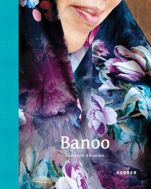 Samaneh Khosravi · Banoo: Iranian Women and Their Stories (Hardcover bog) (2024)