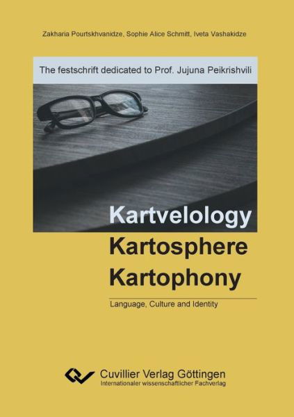 Cover for Zakharia Pourtskhvanidze · Kartvelology, Kartosphere, Kartophony (Paperback Book) (2019)