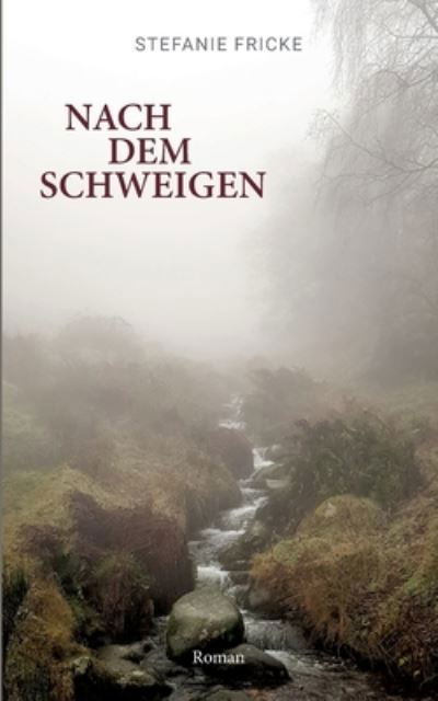 Cover for Stefanie Fricke · Nach dem Schweigen (Book) (2023)