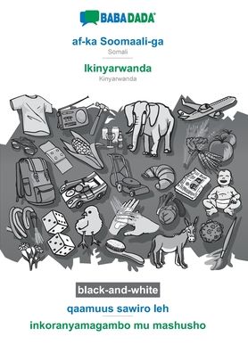 Cover for Babadada Gmbh · BABADADA black-and-white, af-ka Soomaali-ga - Ikinyarwanda, qaamuus sawiro leh - inkoranyamagambo mu mashusho: Somali - Kinyarwanda, visual dictionary (Pocketbok) (2020)