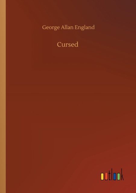 Cover for George Allan England · Cursed (Paperback Bog) (2020)