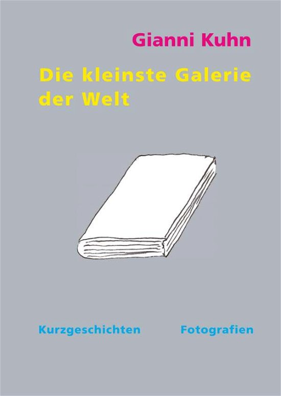Cover for Kuhn · Die kleinste Galerie der Welt (Bog)