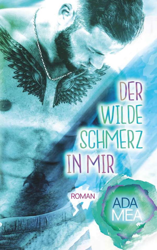 Cover for Mea · Der wilde Schmerz in mir (Book)