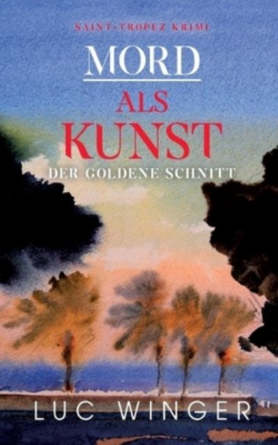 Cover for Luc Winger · Mord als Kunst (Paperback Book) (2021)