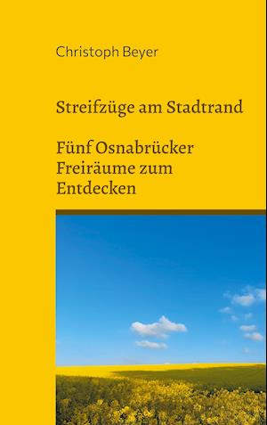 Cover for Christoph Beyer · Streifzüge am Stadtrand (Paperback Book) (2021)