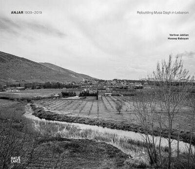 Cover for Anjar 1939-2019: Rebuilding Mussa Dagh in Lebanon (Hardcover Book) (2020)