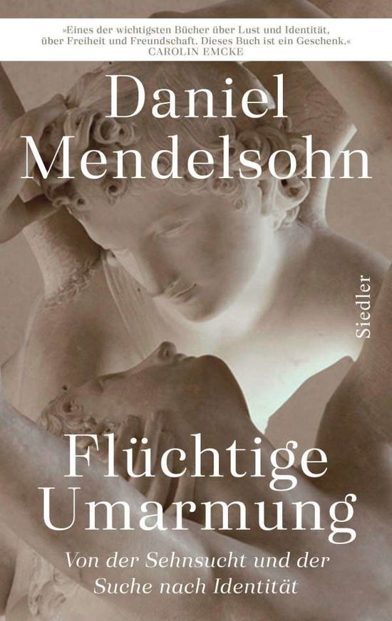 Flüchtige Umarmung - Daniel Mendelsohn - Books - Siedler Verlag - 9783827500656 - November 9, 2021