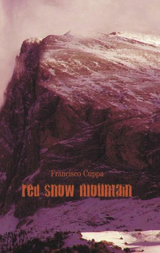 Cover for Francisco Cuppa · Red Snow Mountain (Paperback Book) [German edition] (2008)