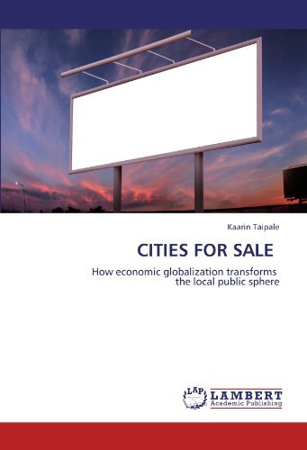 Cover for Kaarin Taipale · Cities for Sale: How Economic Globalization Transforms the Local Public Sphere (Paperback Book) (2011)
