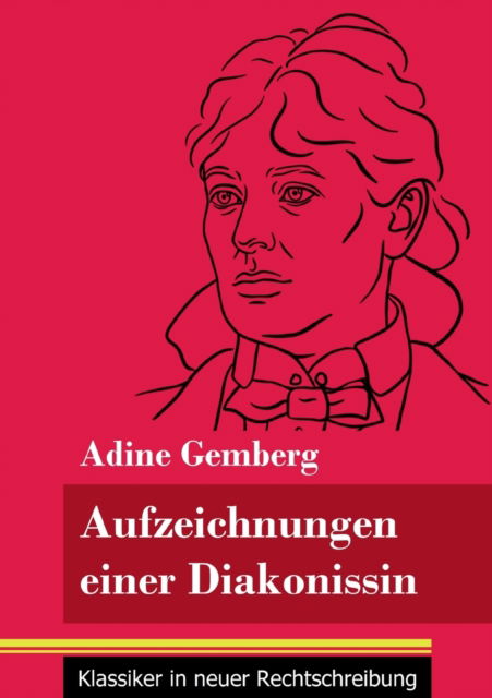 Cover for Adine Gemberg · Aufzeichnungen einer Diakonissin (Paperback Book) (2021)