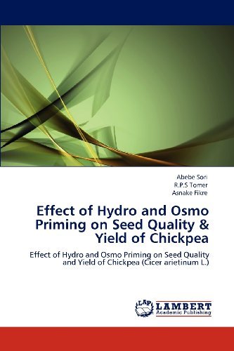Cover for Asnake Fikre · Effect of Hydro and Osmo Priming on Seed Quality &amp; Yield of Chickpea: Effect of Hydro and Osmo Priming on Seed Quality and Yield of Chickpea (Cicer Arietinum L.) (Paperback Bog) (2012)
