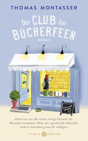 Der Club der Bücherfeen - Thomas Montasser - Books - Thiele Verlag - 9783851794656 - February 24, 2022