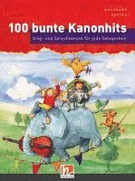 100 bunte Kanonhits. Liederbuch inkl. App - Wolfgang Hering - Bøker - Helbling Verlag GmbH - 9783862275656 - 24. februar 2022