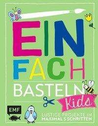 Cover for Lindemann · Einfach Basteln Kids (Bog)