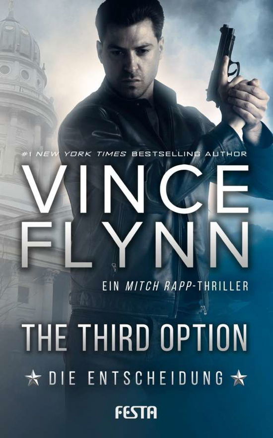 The Third Option - Die Entscheidu - Flynn - Bücher -  - 9783865526656 - 