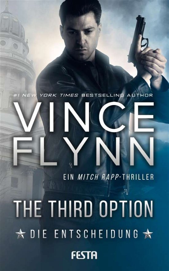 Cover for Flynn · The Third Option - Die Entscheidu (Bog)