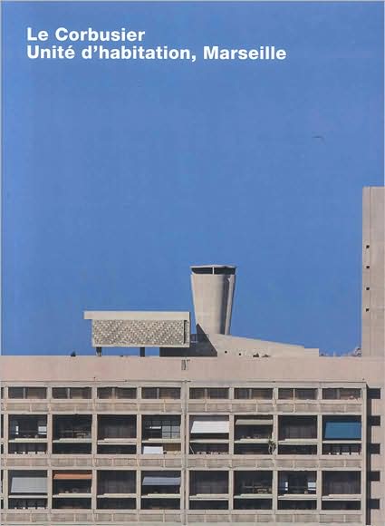 Cover for Alban Janson · Le Corbusier, Unite d'habitation, Marseille: Opus 65 (Hardcover Book) (2007)