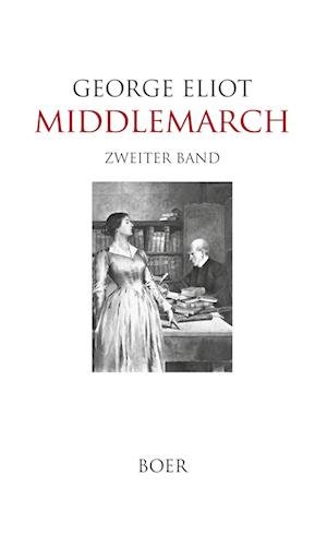 Cover for George Eliot · Middlemarch Band 2 (Inbunden Bok) (2021)