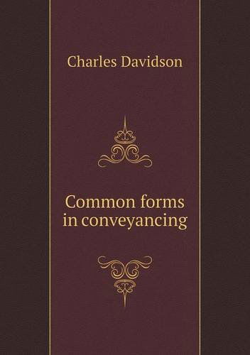 Cover for Charles Davidson · Common Forms in Conveyancing (Paperback Book) (2013)