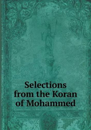 Cover for George Sale · Selections from the Koran of Mohammed (Paperback Book) (2013)